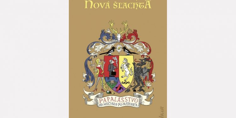 Papalášstvo – po slovensky Keď iní kradli, zobral som si aj ja, a čo som horší, Kniha, Nova slachta